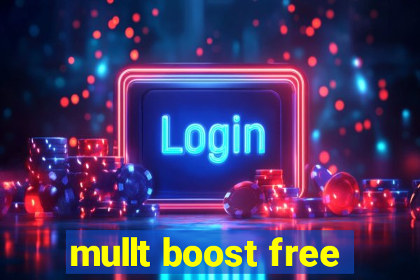 mullt boost free